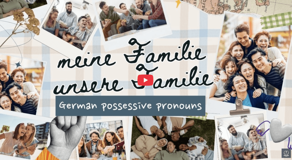 Collage of smiling families and friends around a banner reading 'German possessive pronouns' with a YouTube play button overlay.